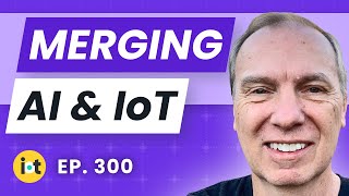 The State of AI and IoT | Leverege's Eric Conn