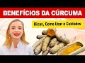 Benefícios da CÚRCUMA para Saúde e Boa Forma - Como Usar Certo e Cuidados!