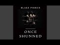 Chapter 14.10 - Once Shunned (A Riley Paige Mystery—Book 15)