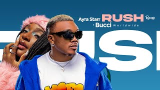 AYRA STARR X BUCCI RUSH REMIX (None profit video)