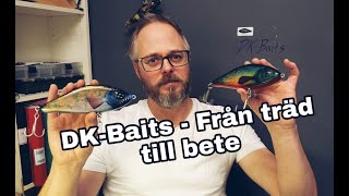 DK-Baits - Från träd till bete