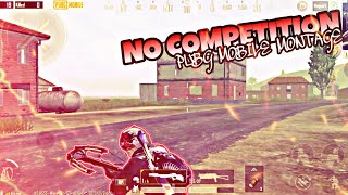 No Competition 🔥- Pubg Mobile Montage | Best Edited Montage | Solo vs Squard | Thumpy Gaming ❤️