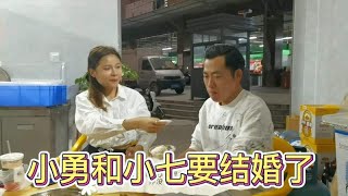 小勇和小七要登记结婚了！小勇想要空手套白狼的想法还真是速度。