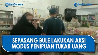 MERESAHKAN, Sepasang Bule Arab Lakukan Aksi Penipuan Modus Tukar Uang di Pekajang Jateng