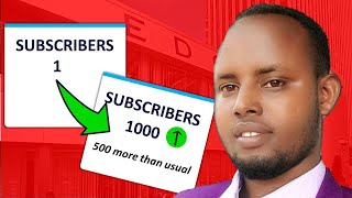 1000 YouTube Subscribers Meeqey Qadata?Sidee subscribe badan loo helaa