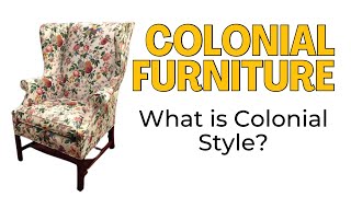 Colonial Furniture  7 Best Vintage Furniture Brands for Colonial Furniture