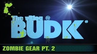 Zombie Gear Pt. 2 - The vBlog @BudK