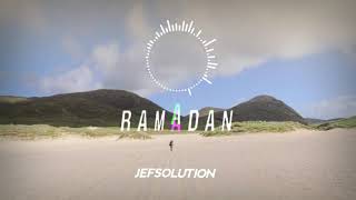 No Copyright Background Music Of Islamic Videos | Ramadan Kareem - Jefsolution (Original) 🎧