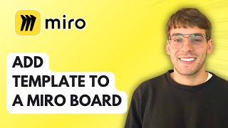 How to Add a Template to a Miro Board [2026 Full Guide]