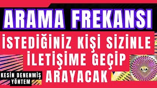 ARAMA FREKANSI / İSTEDİĞİNİZ KİŞİ SİZİNLE İLETİŞİME GEÇİP ARAYACAK / DENENMİŞ YÖNTEM FREKANS