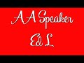 Funny AA Speaker - Ed L. 