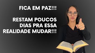 Fica em paz!!! Restam poucos dias pra essa realidade mudar!!!