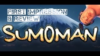 Sumoman First Impression and Review (The funniest game of the year?)