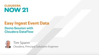 ClouderaNow 21 -  Easily Ingest Event Data