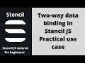 Two way data binding in stencil js practical example