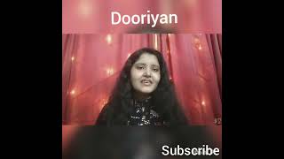 Dooriyan|Dooriyan song |RaghavChaitanya|ShivinNagra,ApoorvaArora|FemlaeVersion|Female cover|byRaya