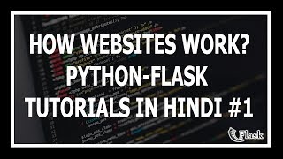 [Hindi] How Websites Work - Web Development Using Flask and Python #1
