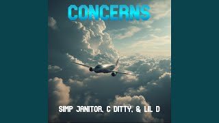 Concerns Feat C Ditty Lil D