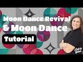 Moon Dance & Moon Dance Revival Tutorial