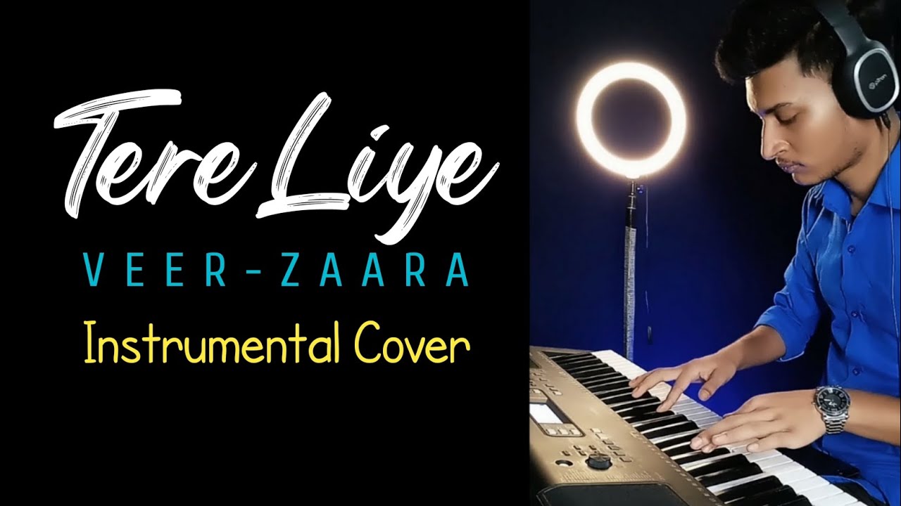 Tere Liye (Veer-Zaara) Instrumental Cover | Piano Cover - YouTube