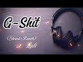 G Shit (Full Video) Sidhu Moose Wala |Blockboi Twitch|The Kidd |Slowed and Reverb |Moosetape