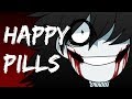 Happy pills (MEME)(Jeff the killer)(Gore??)