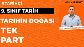 9.Sınıf Tarih Yeni Müfredat - Tarihin Doğası - TEK PART