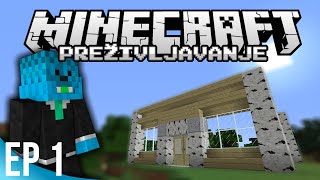 Minecraft: Preživljavanje #1 - OVO NISTE OČEKIVALI!!!!