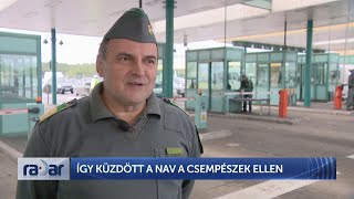 Radar – Így küzdött a NAV a csempészek ellen - HÍR TV