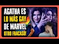 AGATHA es LO MÁS GAY de Marvel 🌈 FRACASO ASEGURADO 😂