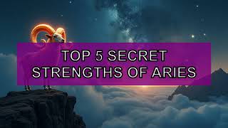 🔥 TOP 5 - The secret strengths of Aries