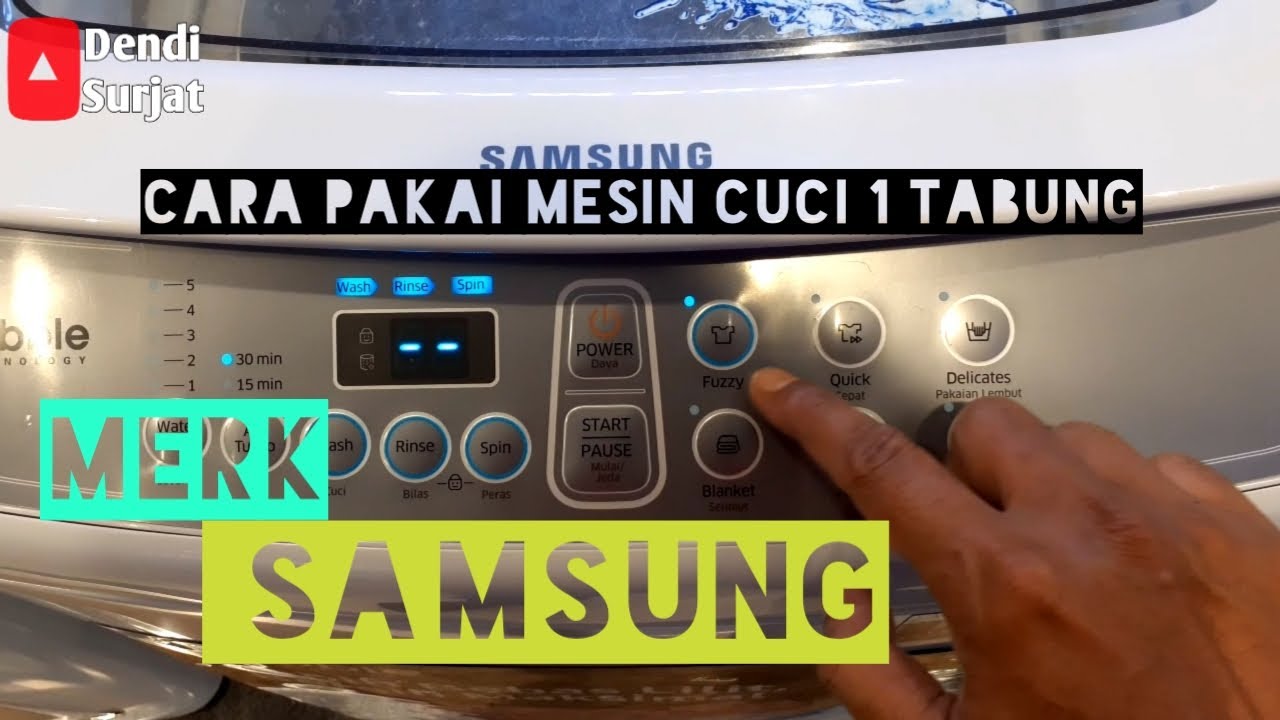 Cara Menggunakan Mesin Cuci 1 Tabung || Merk Samsung - YouTube