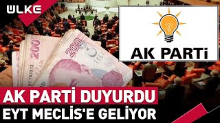 #EYT’nin Meclis'e Geleceği Tarih Belli Oldu! AK Parti Duyurdu #sondakika
