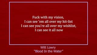 Witt Lowry - Blood In the Water lyrics