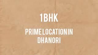 1 BHK IN DHANORI