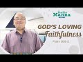 Daily Manna (Day 338) with Pastor Arnold Santiago | GOD'S LOVING FAITHFULNESS