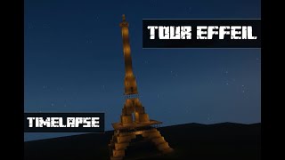 Timelapse Minecraft - TOUR EFFEIL (EIFFEL TOWER)