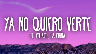 El Polaco, La China - Ya No Quiero Verte