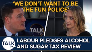 Labour 'don't want to be the fun police', as party pledges alcohol and sugar tax review