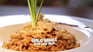 INTERTASTE: Gastromaquia - Garlic Noodle with Crab Meat