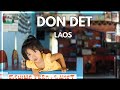 DON DET 4000 islands LAOS | Don Det travel vlog