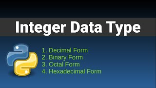 Integer Data Type in Python 3