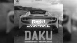 DAKU (SLOWED AND REVERBED ) INDERPAL MOGA | LOFI CURE