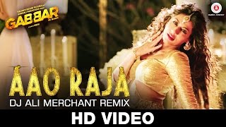 Aao Raja - Dj Ali Merchant Remix | Gabbar Is Back | Chitrangada Singh