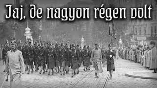 Jaj, de nagyon régen volt [Hungarian march] [English translation]