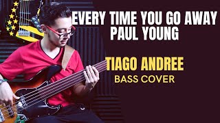 EVERY TIME YOU GO AWAY BASS COVER BY TIAGO ANDREE