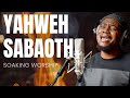 YAHWEH SABAOTH (Lord of Hosts) | Intimate Soaking Worship