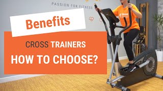 What are the benefits of the CROSS TRAINERS and how to choose the right one? 🤔