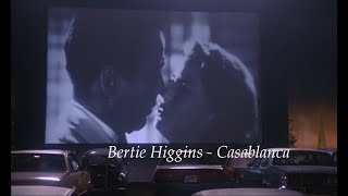 Bertie Higgins - Casablanca (Lyrics)