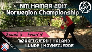 Norwegian Championship 2017 | Final Round Front 9 | Lunde, Møkkelgjerd, Havnegjerde, Håland